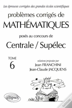 Capa do artigo Mathématiques Centrale/Supélec 1993-1999 - Tome 6