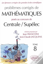 Capa do artigo Mathématiques Centrale/Supélec 2002-2003 - Tome 8