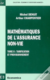 Mathematiques De L'Assurance Non-Vie T.Ii