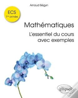 Capa do artigo Mathématiques Ecs 1re Année - L'Essentiel Du Cours Avec Exemples