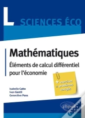Mathématiques ; Éléments De Calcul Différentiel Pour L'Économie ; Licence Sciences Économiques