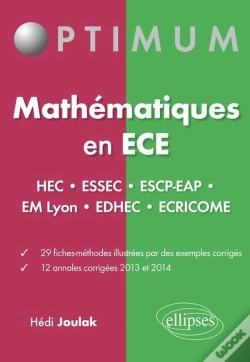Capa do artigo Mathématiques En Ece (Hec-Essec-Escp-Eap-Emlyon-Edhec-Ecricome) 29 Fiches-Méthodes - 12 Annales Corrigées 2013 Et 2014