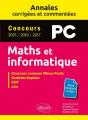 Mathématiques Et Informatique ; Pc ; Annales Corrigées Et Commentées ; Concours 2015/2016/2017 - Preview