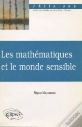 Mathématiques Et Le Monde Sensible (Les)