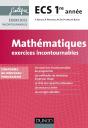 Mathématiques ; Exercices Incontournables Ecs ; 1ère Année ; Conforme Au Nouveau Programme - Preview