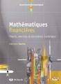 Mathématiques Financières ; Théorie, Exercices Et Simulations Numériques - Preview