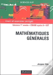 Mathematiques Generales - Cours Et Exercices Corriges
