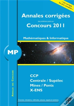 Capa do artigo Mathématiques-Informatique ; Mp ; Annales Corrigées (Concours 2011)