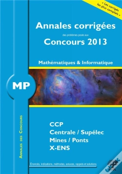 Capa do artigo Mathématiques-Informatique ; Mp ; Annales Corrigées (Édition 2013)