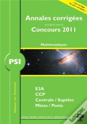 Mathématiques-Informatique ; Psi ; Annales Corrigées (Concours 2011)