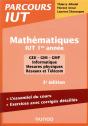 Mathématiques ; Iut, 1re Année ; L'Essentiel Du Cours, Exercices Avec Corrigés Détaillés (3e Édition) - Preview