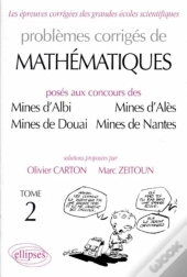 Mathématiques Mines D'Albi, Alès, Douai, Nantes 1989-1997 Tome 2
