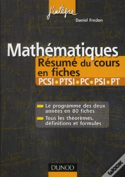 Capa do artigo Mathématiques ; Pcsi, Ptsi, Pc, Psi, Pt ; Résumé Du Cours En Fiches (2e Édition)