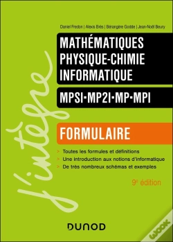 Capa do artigo Mathématiques - Physique-Chimie - Informatique ; Mpsi-Mp2i-Mp-Mpi ; Formulaire (9e Édition)