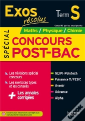 Mathematiques, Physique, Chimie ; Terminale S ; Special Concours Post-Bac