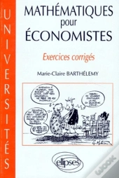 Mathématiques Pour Économistes - Exercices Corrigés