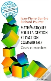 Mathématiques Pour La Gestion L'Action Commerciale ; Cours Et Exercices