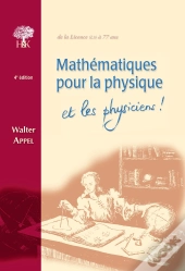 Mathématiques Pour La Physique Et Les Physiciens ! (4e Édition)