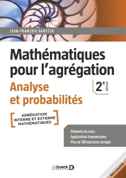 Capa do artigo Mathématiques Pour L'Agrégation ; Analyse Et Probabilités ; Éléments De Cours Avec Plus De 200 Exercices