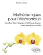 Mathématiques Pour L'Électronique : Transformées Intégrales Et Séries De Fourier Avec Exercices Corrigés - Preview