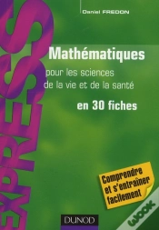 Capa do artigo Mathématiques Pour Les Sciences De La Vie Et De La Santé En 30 Fiches