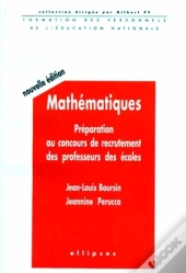 Mathématiques - Préparation Au Concours De Recrutement Des Professeurs Des Écoles - Nouvelle Édition