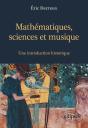 Mathématiques, Sciences Et Musique : Une Introduction Historique - Preview
