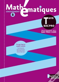 Capa do artigo Mathématiques ; Terminale Bac Pro (Pochette) ; Groupement B ; Livre De L'Élève (Édition 2011)