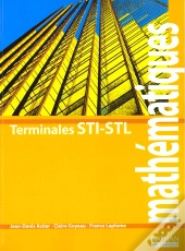Mathematiques Terminales Sti Toutes Specialites, Terminale Stl, Specialites Physique Et Chimie