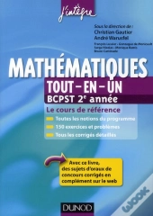 Mathématiques Tout-En-Un ; 2ème Année Bcpst ; Cours Et Exercices Corrigés