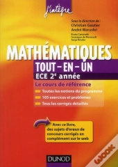 Mathématiques Tout-En-Un ; 2ème Année Ece ; Cours Et Exercices Corrigés
