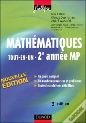 Mathématiques Tout-En-Un ; 2ème Année Mp ; Cours Et Exercices Corrigés (3e Édition)