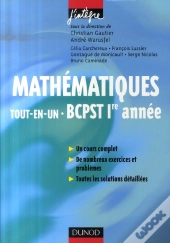 Mathématiques Tout En Un ; Bcpst 1ère Année ; Cours Et Exercices Corrigés