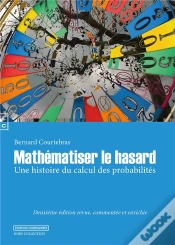 Capa do artigo Mathématiser Le Hasard ; Une Histoire Du Calcul Des Probabilités (2e Édition)