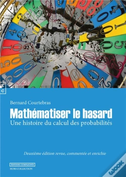 Capa do artigo Mathématiser Le Hasard ; Une Histoire Du Calcul Des Probabilités (2e Édition)