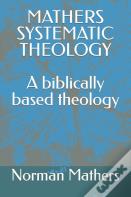 Mathers Systematic Theology