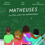 Matheuses : Les Filles Sont L'Avenir Des Mathématiques
