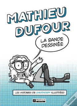 Capa do artigo Mathieu Dufour, La Bande Dessinée : Les Histoires De Mathduff