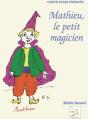 Mathieu ; Le Petit Magicien - Preview