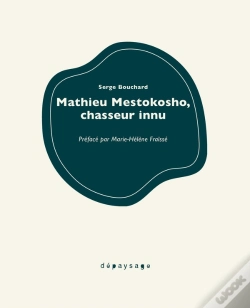 Capa do artigo Mathieu Mestokosho : Chasseur Innu