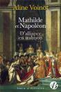 Mathilde Et Napoleon - D'Alliance En Trahison - Preview
