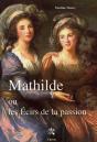 Mathilde Ou Les Ecirs De La Passion - Preview