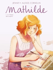 Capa do artigo Mathilde Tome 1 ; Le Temps Des Soupirs