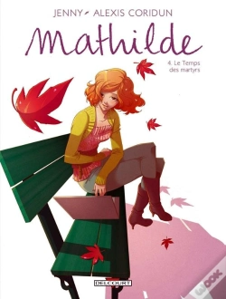 Capa do artigo Mathilde Tome 4 ; Le Temps Des Martyrs