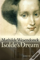 Mathilde Wesendonck, Isolde'S Dream