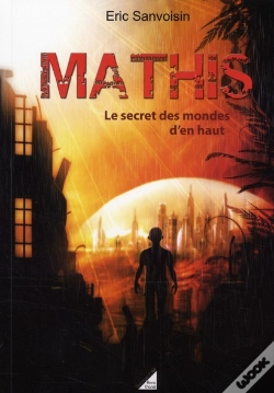 Capa do artigo Mathis T. 2 Le Secret Des Mondes D En Haut