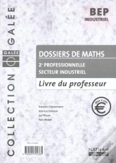 Maths 2e Pro Indust ; Livre Du Professeur ; Edition 2002