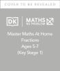 Maths Â€” No Problem! Fractions, Ages 5-7 (Key Stage 1) - Preview