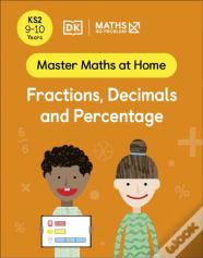 Maths Â€” No Problem! Fractions, Decimals And Percentage, Ages 9-10 (Key Stage 2)