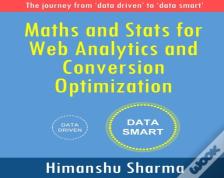 Maths And Stats For Web Analytics And Conversion Optimization